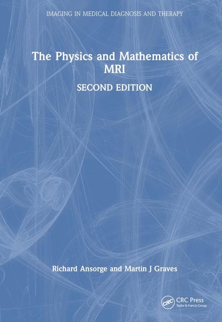 The Physics and Mathematics of MRI 2nd Edition