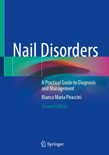 Nail Disorders. A Practical Guide to Diagnosis and Management