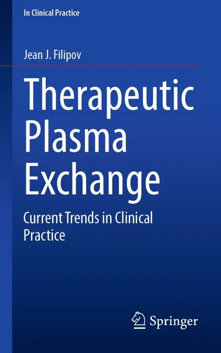 Therapeutic Plasma Exchange. Current Trends in Clinical Practice
