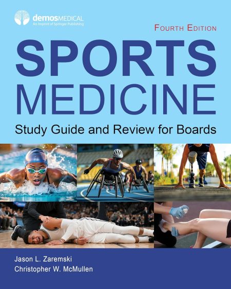 Sports Medicine. Study Guide and Review for Boards Fourth Edition