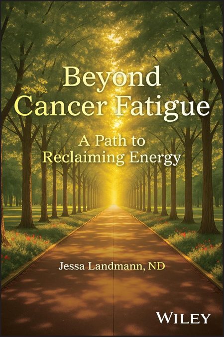 Beyond Cancer Fatigue: A Path to Reclaiming Energy