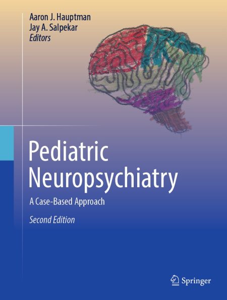 Pediatric Neuropsychiatry. A Case-Based Approach