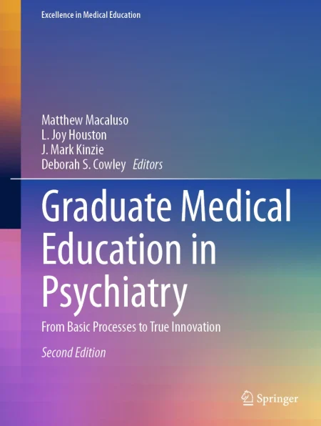 Graduate Medical Education in Psychiatry. From Basic Processes to True Innovation