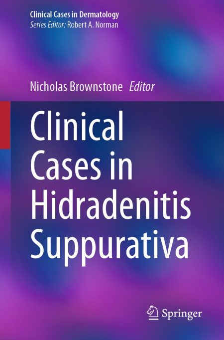 Clinical Cases in Hidradenitis Suppurativa