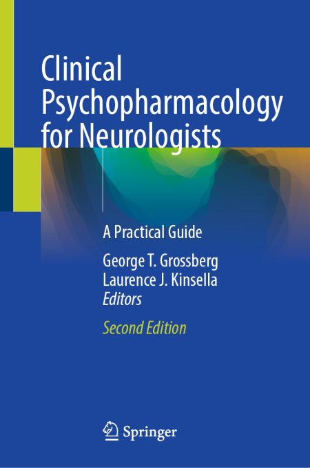 Clinical Psychopharmacology for Neurologists. A Practical Guide