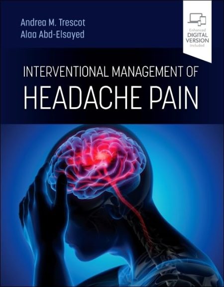 Interventional Management of Headache Pain, 1st Edition