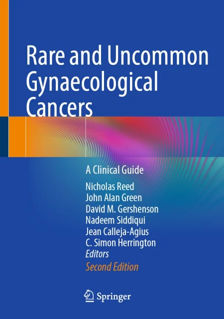 Rare and Uncommon Gynaecological Cancers. A Clinical Guide
