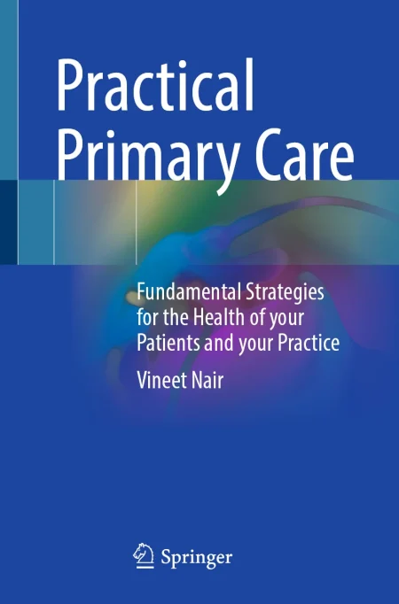Practical Primary Care. Fundamental Strategies for the Health of your Patients and your Practice