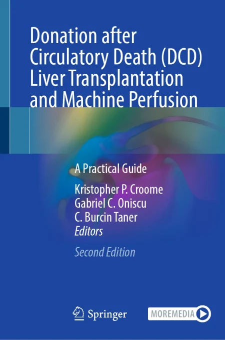 Donation after Circulatory Death (DCD) Liver Transplantation and Machine Perfusion. A Practical Guide