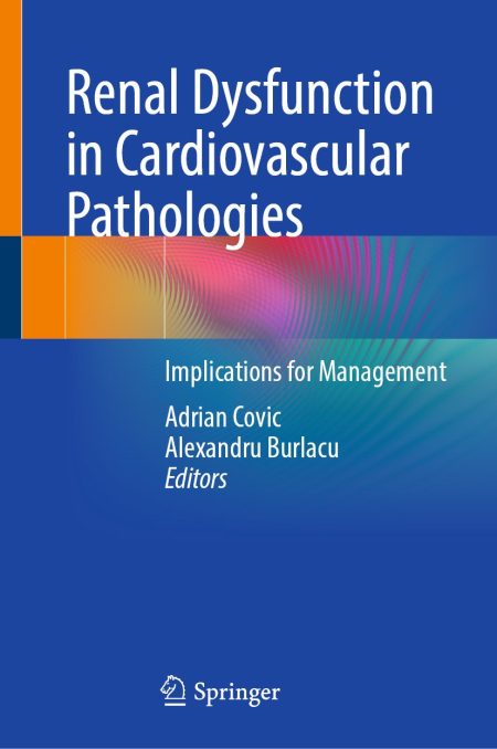 Renal Dysfunction in Cardiovascular Pathologies. Implications for Management